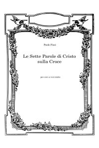 Composizioni Paolo Fissi - Le Sette Parole di Cristo
